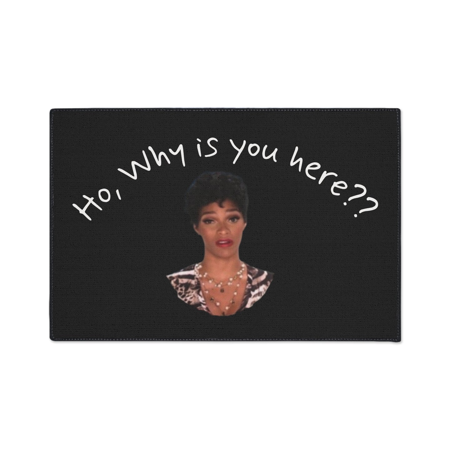 Heavy Duty Joseline Hernandez (Ho, Why is you here?) Floor Mat