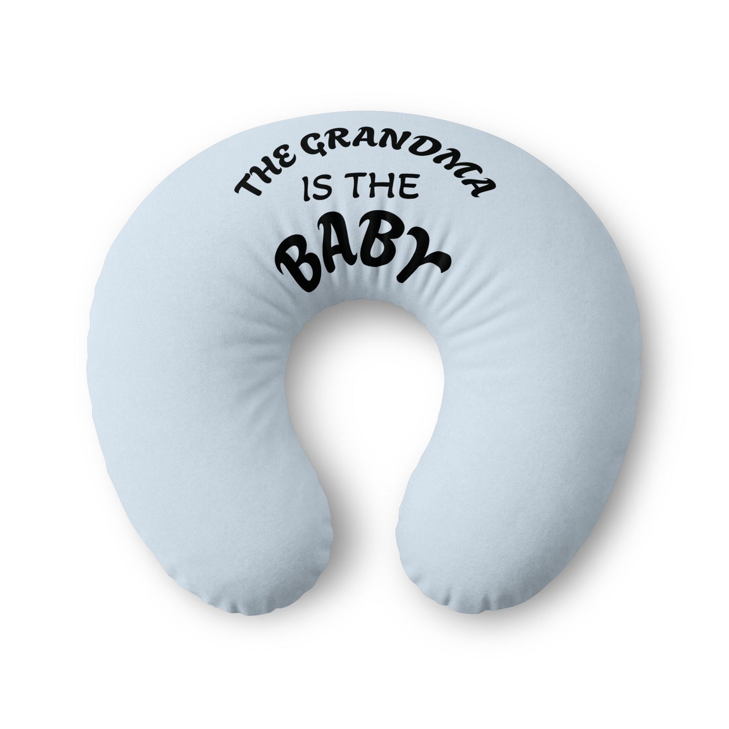 Nursing Pillow Cover — "The Grandma Is The Baby" Light Blue Breastfeeding Support Cover